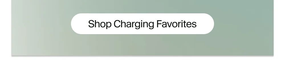 Charging Essentials