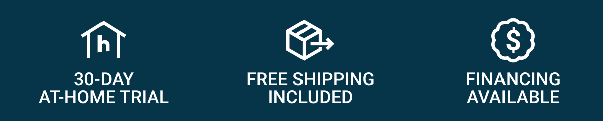 30-day at-home trial. Free shipping included. Financing available.