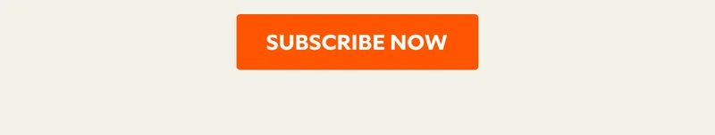 SUBSCRIBE NOW