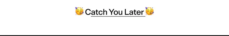 Catch You Later