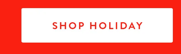SHOP HOLIDAY