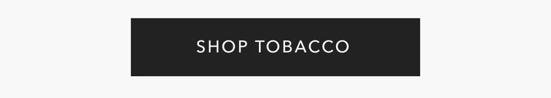 Shop Tobacco