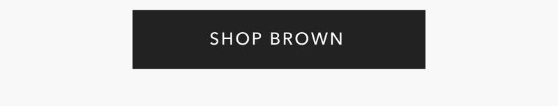 Shop Brown