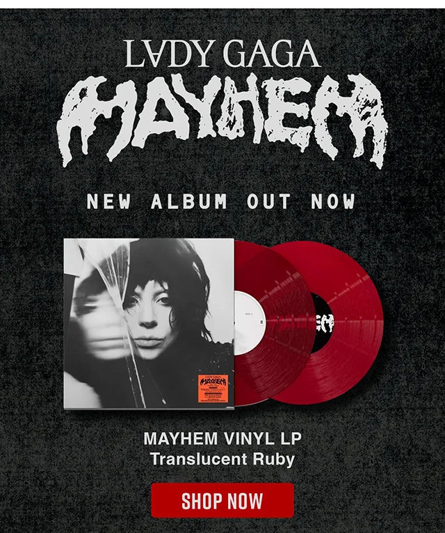Lady Gaga Mayhem. New Album Out Now. Mayhem Vinyl LP Translucent Ruby. Shop Now