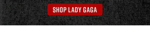 Shop Lady Gaga