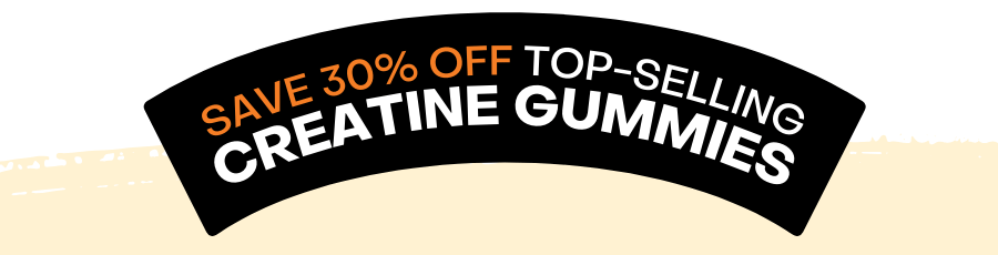 Save 30% off top-selling creatine gummies for a limited time only!