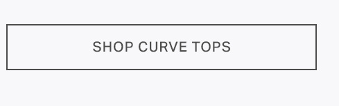 Shop Curve Tops button. Explore plus size tops.