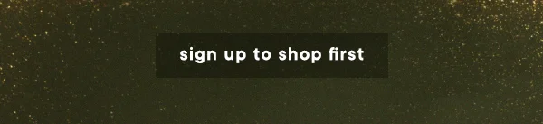sign up to shop first