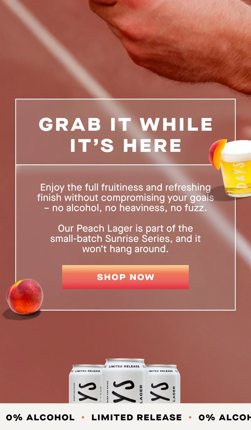 Grab it while it's here. Our Peach Lager is part of the small-batch Sunrise Series, and it won’t hang around.