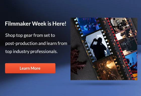 Filmmaker Week is Here! | Learn More
