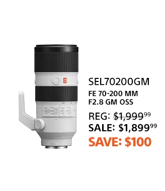 Save $100: FE 70-200mm F2.8 GM OSS