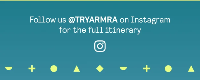 Follow us @tryarmra for the full itinerary