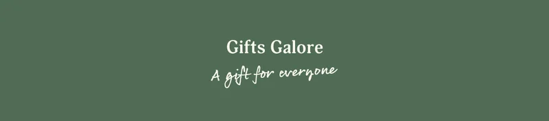 Gifts Galore | A gift for everyone