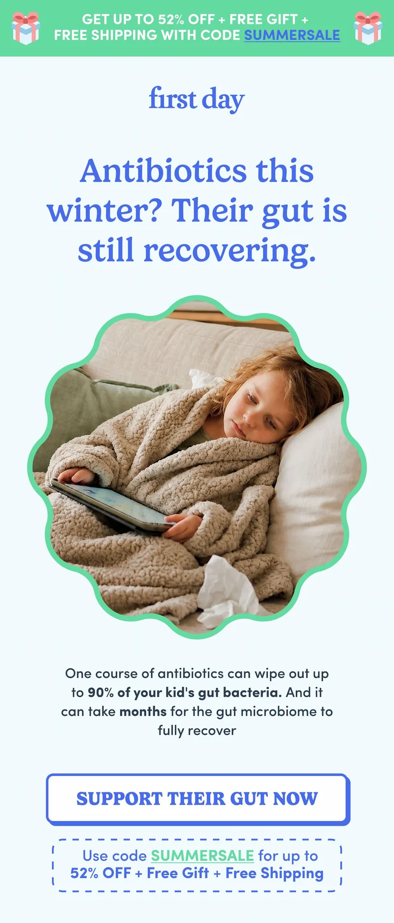 Antibiotics this winter? Their gut is still recovering.