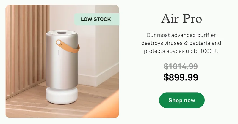 Air Pro Flash Sale: Our most advanced purifier destroys viruses and bacteria and protects spaces up to 1000 ft