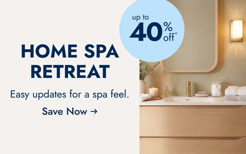 Home Spa Retreat--up to 40% off--shop all bath deals