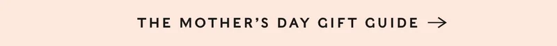 Shop Mother's Day Gift Guide