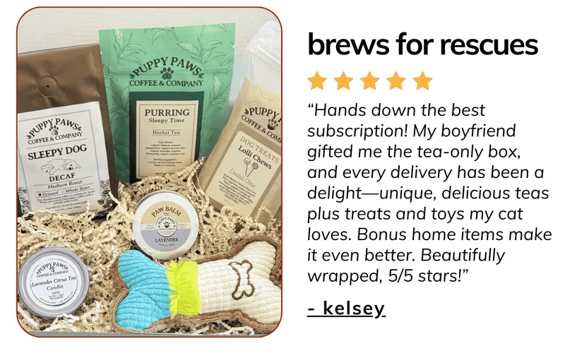 Brews for Rescues - TEA & PET Box