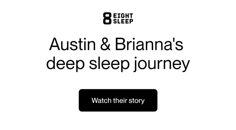 Austin & Brianna's deep sleep journey