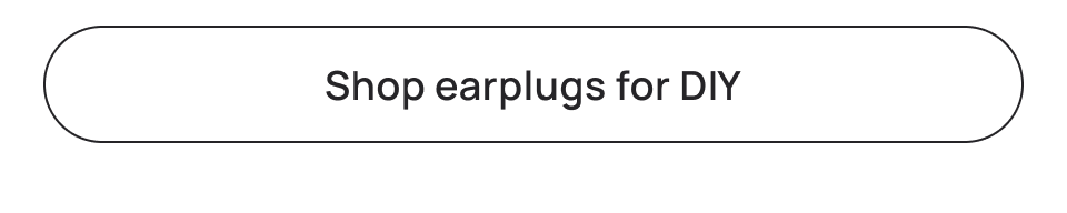 Shop earplugs for DIY