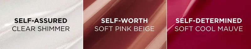 SELF-ASSURED CLEAR SHIMMER, SELF-WORTH SOFT PINK BEIGE, SELF-DETERMINED SOFT COOL MAUVE