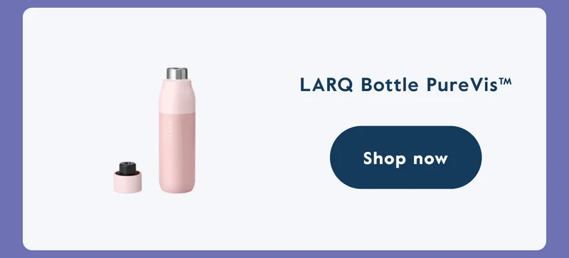 LARQ Bottle Filtered