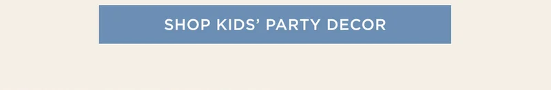 Shop Kids' Party Decor