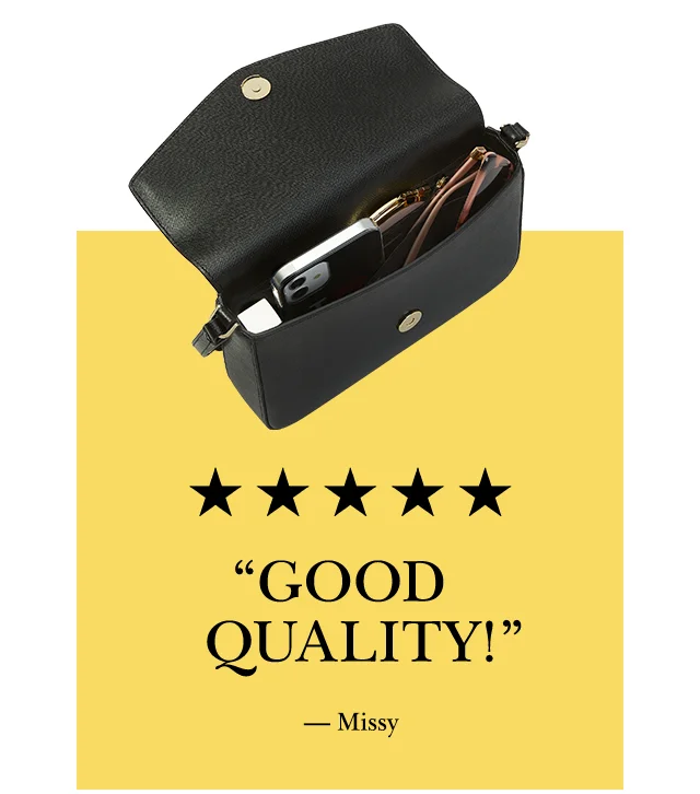 "Good quality!" -Missy