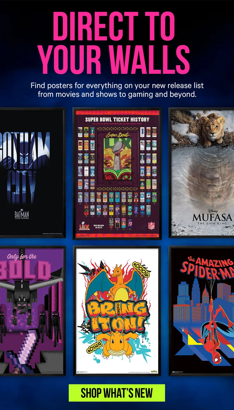 Direct to Your Walls - Find posters for everything on your new release list from movies and shows to gaming and beyond.