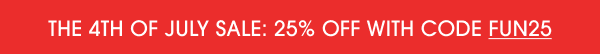 The 4th Of July Sale: 25% OFF with code FUN25