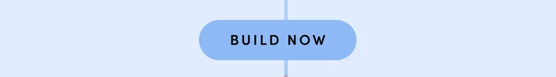 BUILD NOW
