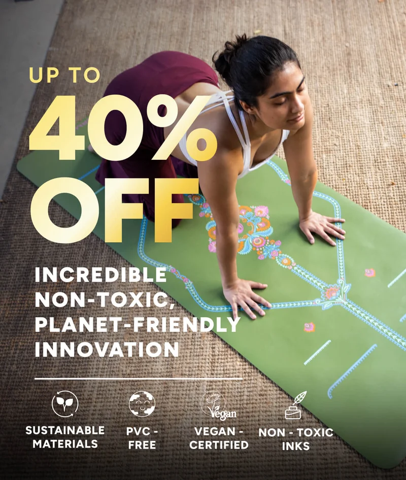 UP TO 40% OFF  INCREDIBLE Non-toxic, planet-friendly innovation; SUSTAINABLE MATERIALS; PVC-FREE; VEGAN-CERTIFIED; NON-TOXIC INKS