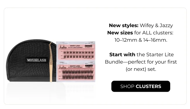 New style: Wifey & Jazzy. New sizes for ALL clusters:  10–12mm & 14–16mm. Start with the Starter Lite Bundle—perfect for your first (or next) set.