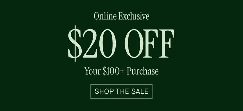 $20 Off Your $100 Purchase