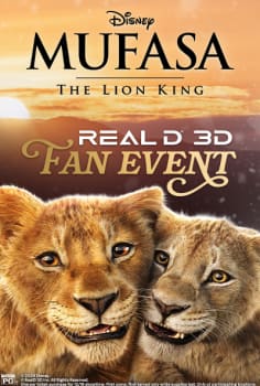 Mufasa: The Lion King RealD 3D Fan Event