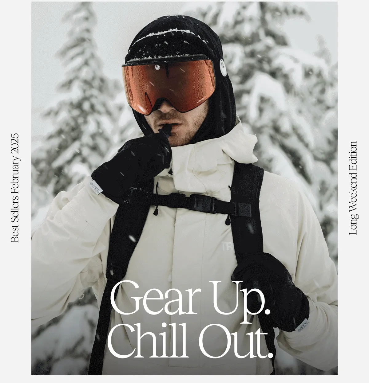 Best Sellers February 2025. Ger Up. Chill Out. Long Weekend Edition