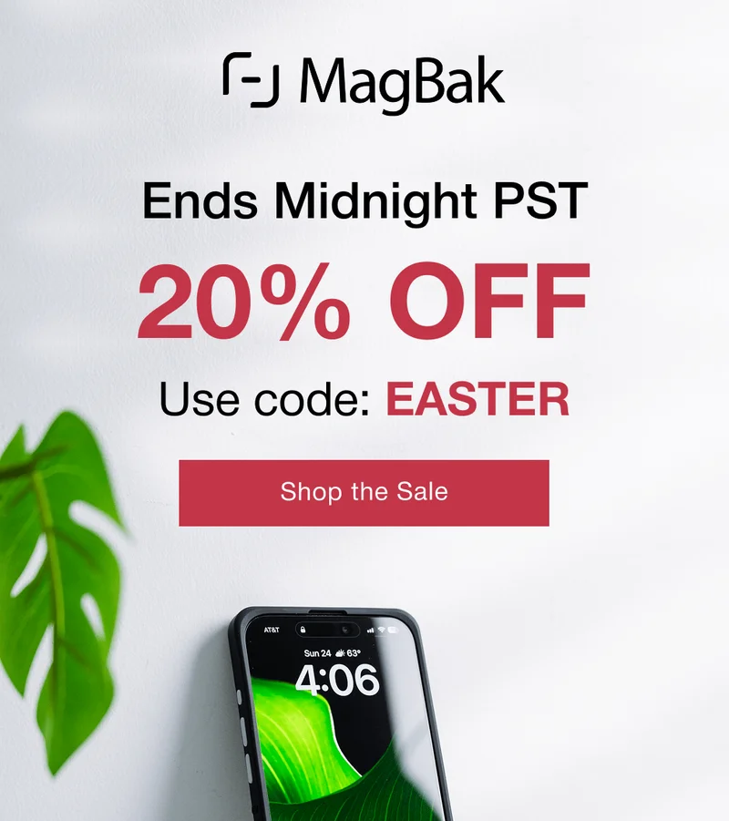 Ends Midnight PST 20% OFF Use code: EASTER. Not All Cases Are Created Equal. A basic case protects your phone. A MagBak Elite redefines what a case can do.