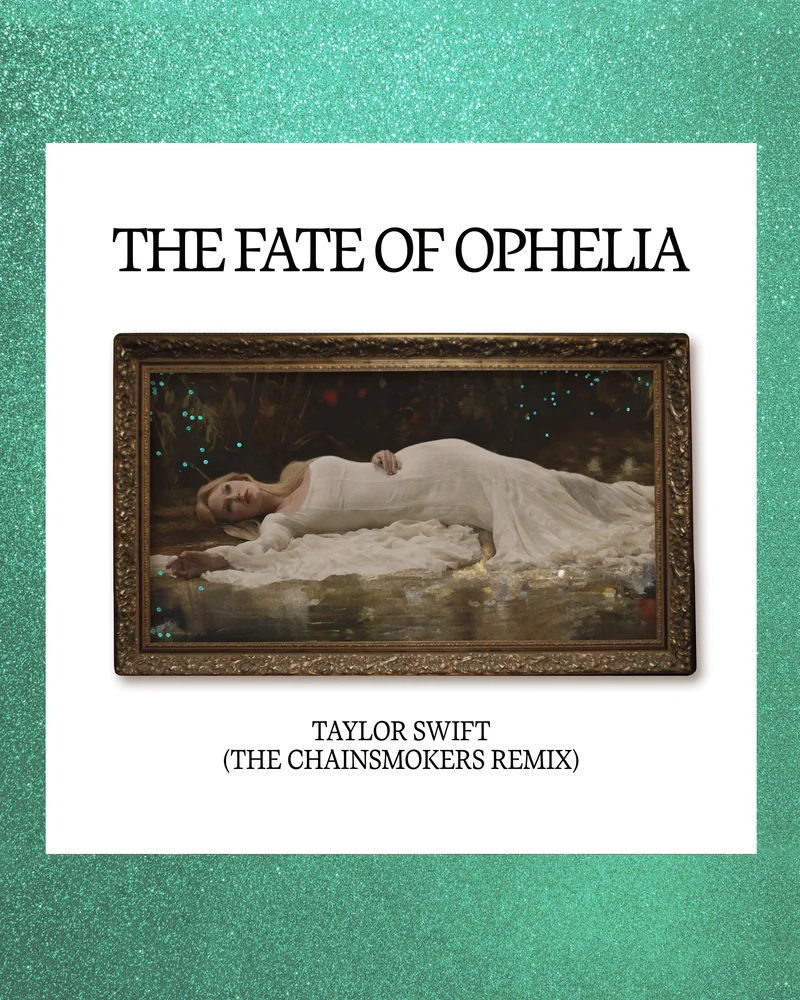 The Fate Of Ophelia Taylor Swift (The Chainsmokers Remix)