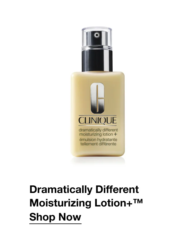 Dramatically Different Moisturizing Lotion+™ Shop Now
