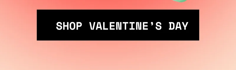 Shop Valentine's Day
