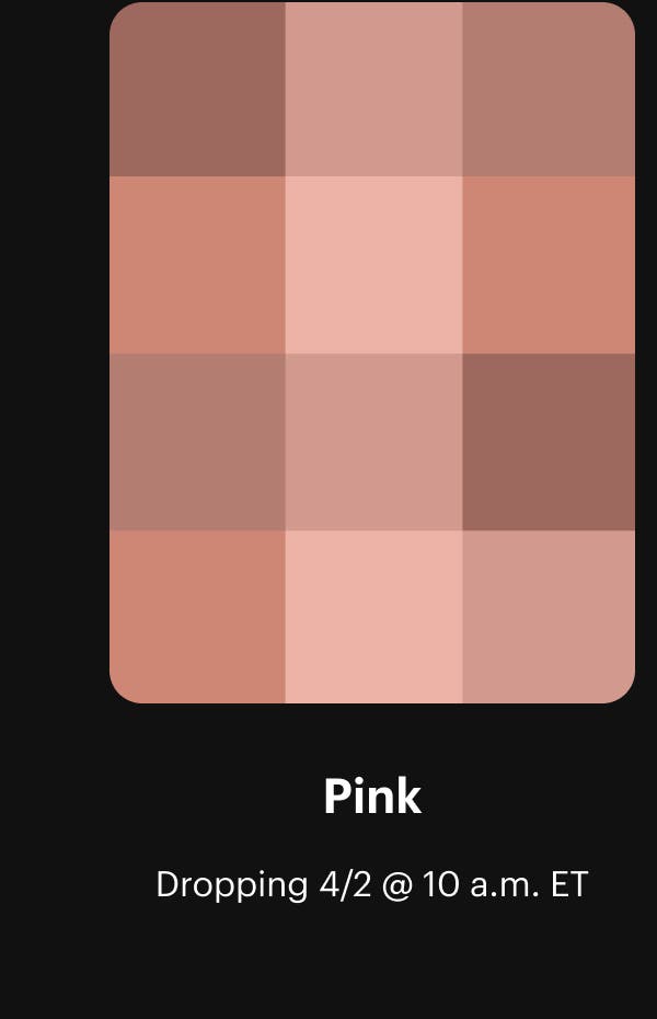 Pink. Dropping 4/2 @ 10 a.m. ET