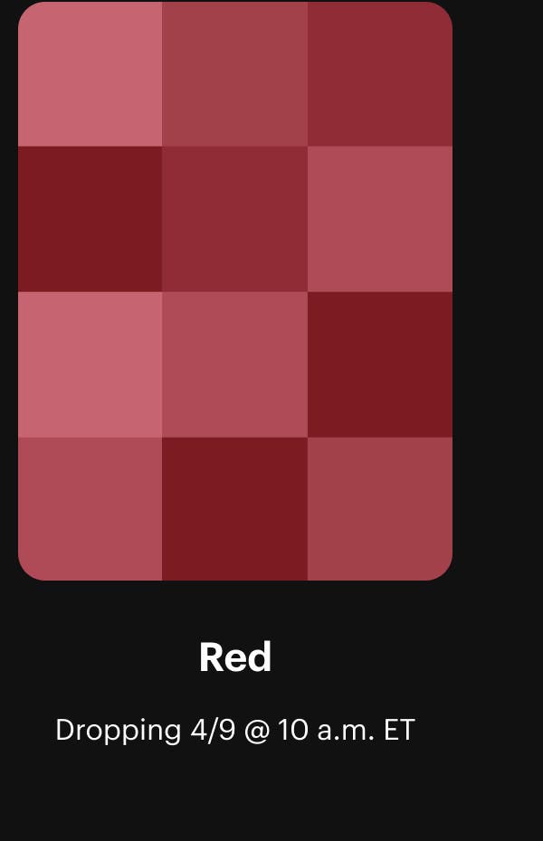 Red. Dropping 4/9 @ 10 a.m. ET
