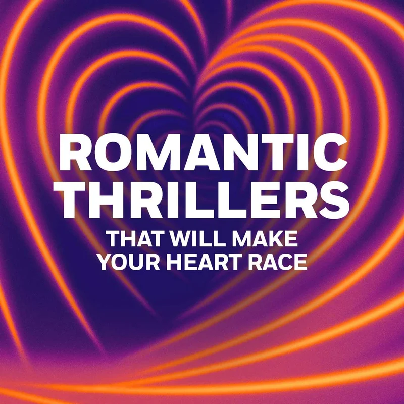 Romantic Thrillers That Will Make Your Heart Race