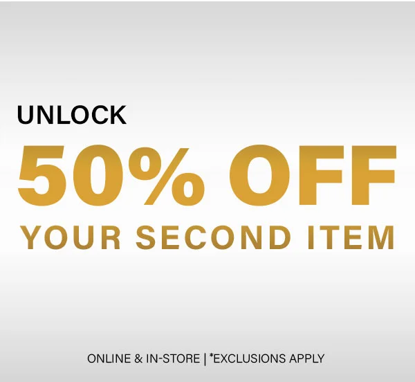 Unlock 50% Off Your Second Item