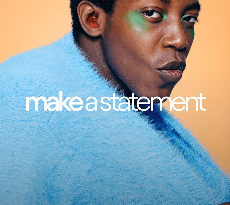 Make a statement.