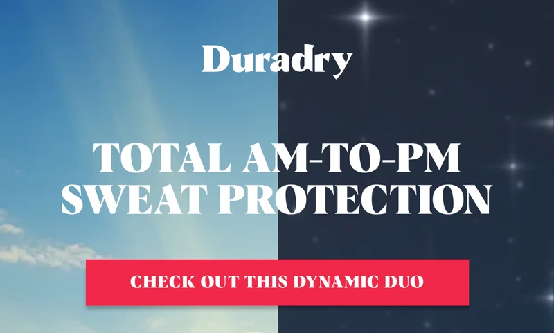 Total AM-to-PM Sweat Protection Check out this dynamic duo
