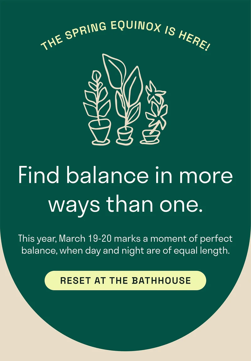 The spring equinox is here. Find balance in more ways than one.
