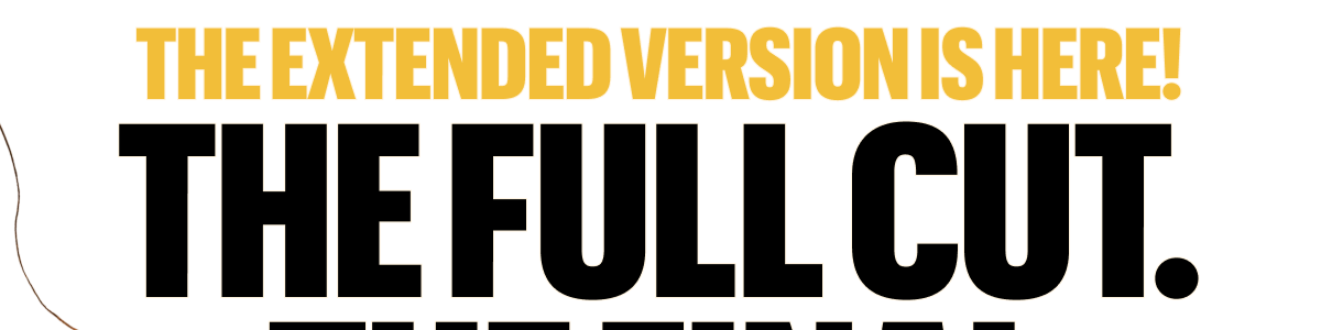 The Extended Version is here!