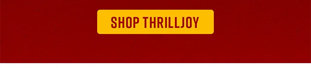 Shop Thrilljoy