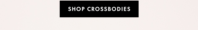 SHOP CROSSBODIES